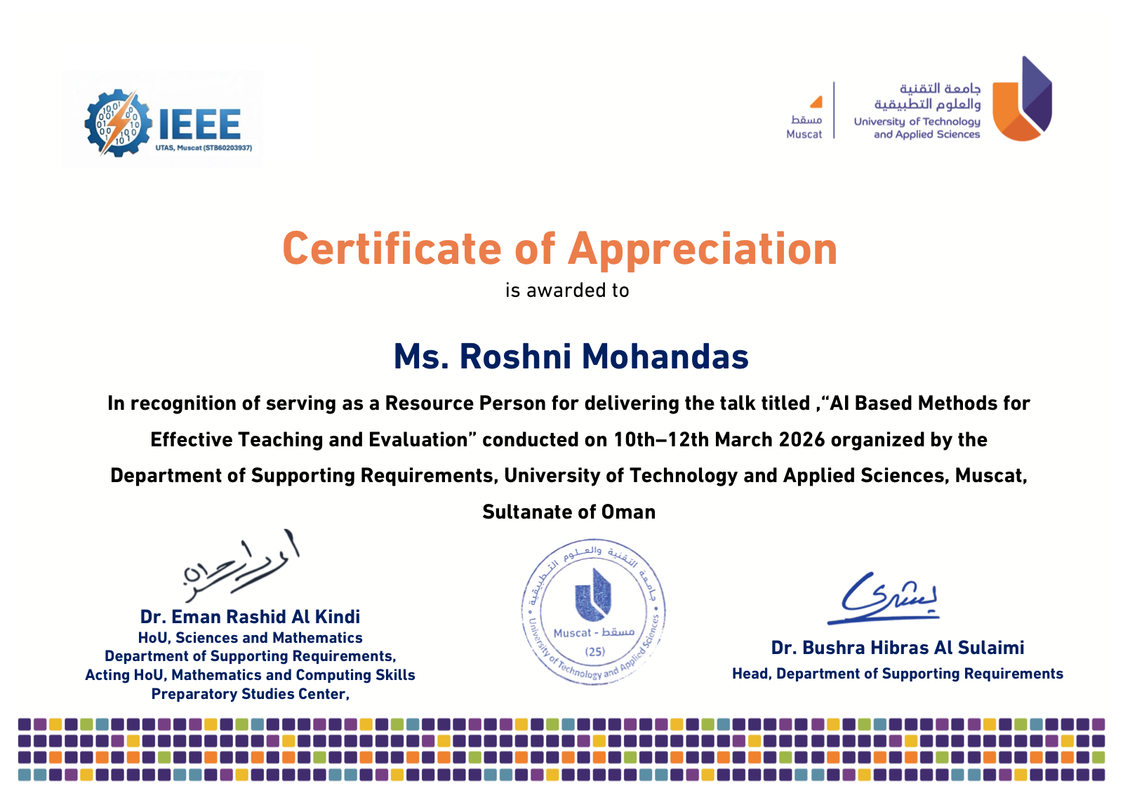 Certificate of Appreciation awarded to Ms. Roshni Mohandas for delivering the talk on AI Based Methods for Effective Teaching and Evaluation at UTAS Muscat, Oman, March 10-12, 2026